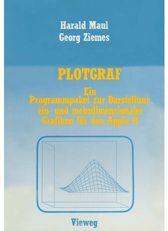 PLOTGRAF: Ein Programmpaket zur Darstellung ein- und mehrdimensionaler Grafiken für den Apple II - pzsku/Z4061C7C7ACF377A2BCBBZ/45/1749041517/8746d664-71bc-4e8e-9866-6d0de3455de1