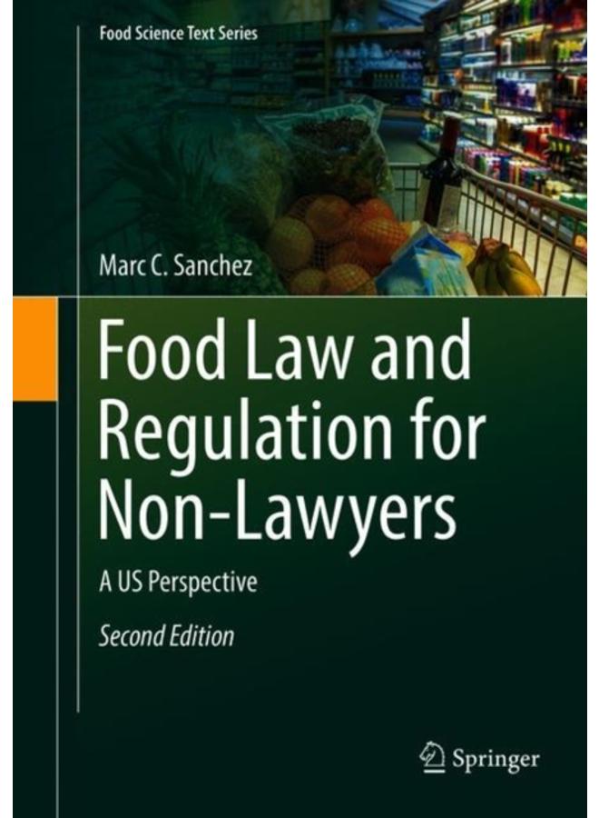 Food Law and Regulation for Non-Lawyers : A US Perspective 