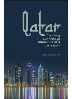 Qatar: Securing the Global Ambitions of a City-State  - Image 1