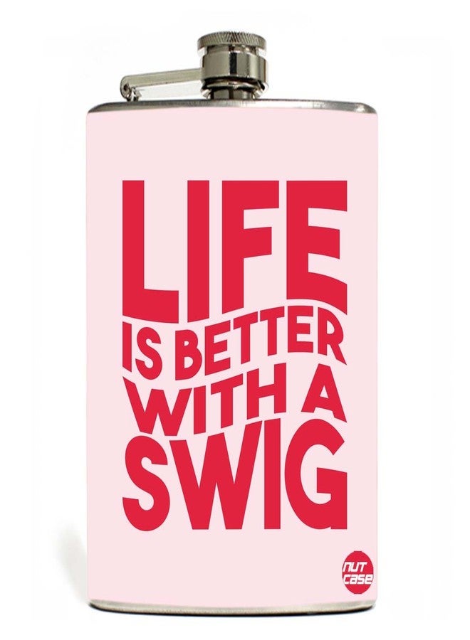 Nutcase Designer Hip Flask 9 Oz Nutcase - with Free Funnel Along - Life is Better with A Swig - Image 1