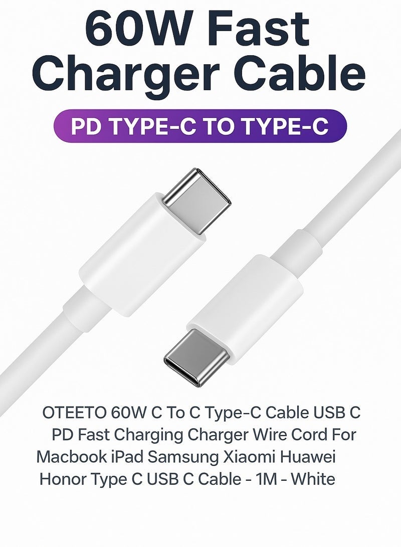 Oteeto some alternative titles you could use for your product:  OTEETO 60W USB-C Fast Charger Cable, 1M Durable Type-C to Type-C Cord – White - Image 2