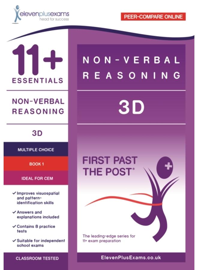 11+ Essentials - 3-D Non-verbal Reasoning Book 1 (First Past the Post) - CEM (Durham University) 