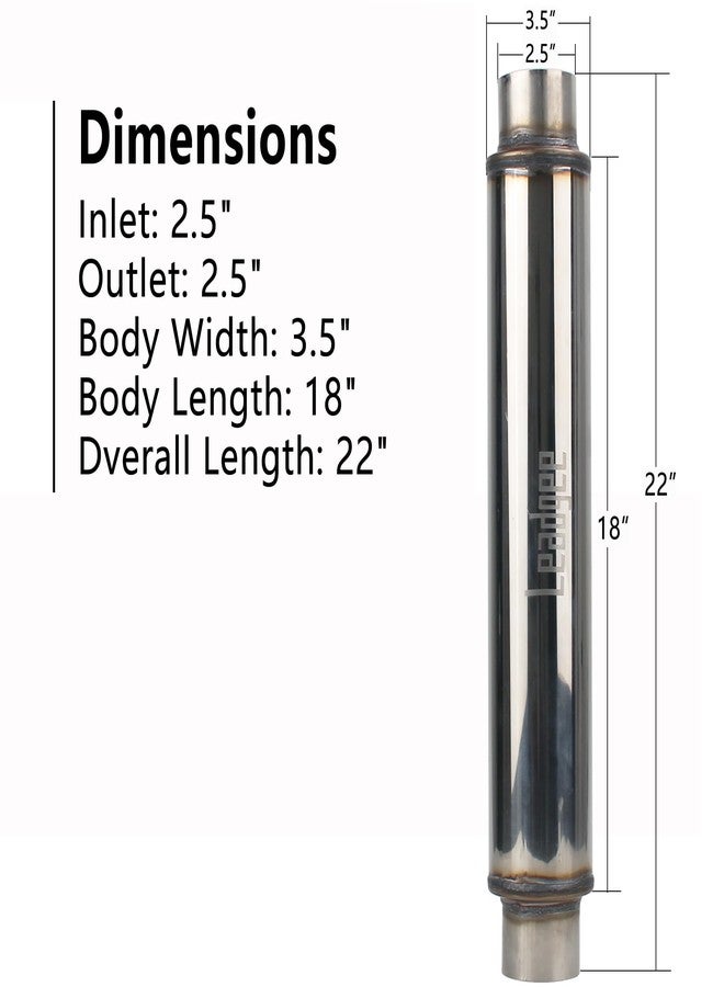 Leadgee 2.5" Inlet/Outlet Exhaust Muffler 2 1/2" Resonator Muffler 3.5" Round 18" Body Length 22" Overall Length Stainless Moderate Sound Universal Exhaust Muffler Resonator - Image 2