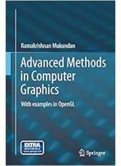 Advanced Methods in Computer Graphics:With examples in OpenGL 