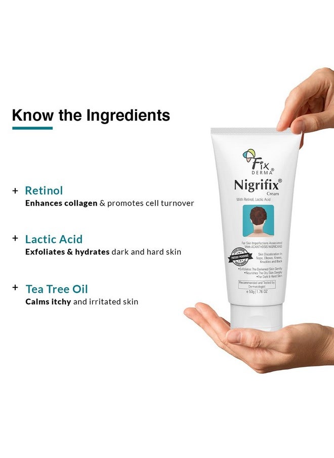 FIXDERMA Fixderma Nigrifix Cream for Acanthosis Nigricans with Lactic Acid | Dermatologist Tested Retinol Cream | For Dark Body Parts like Neck, Ankles, Knuckles, Armpits, Thighs & Elbows | Exfoliant - 50g  - Image 3