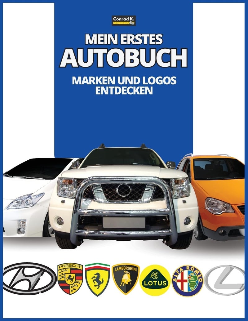 Mein erstes Autobuch: Marken und Logos entdecken, farbenfrohes Buch fr Kinder, Logos von Automarken mit schnen Bildern von Autos aus der ganzen Welt, Automarken von A bis Z lernen. - Image 1