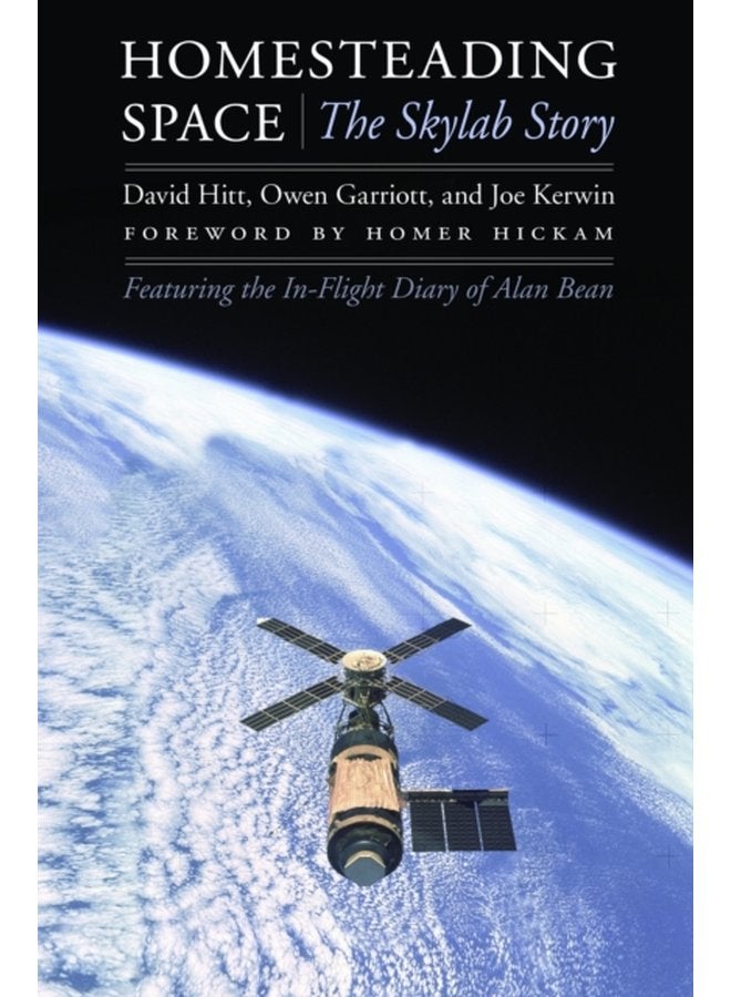 Homesteading Space The Skylab Story - Paperback