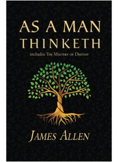 As a Man Thinketh - the Original 1902 Classic (includes the Mastery of Destiny) (Reader's Library Classics)  - Image 2
