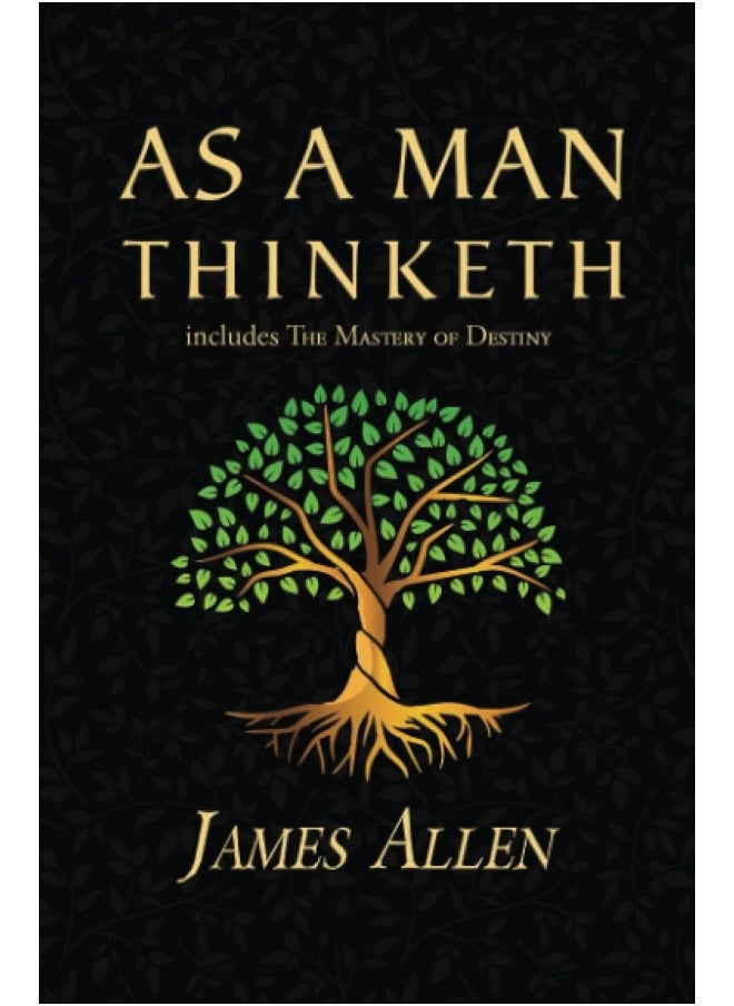 As a Man Thinketh - the Original 1902 Classic (includes the Mastery of Destiny) (Reader's Library Classics) - pzsku/Z408A0287948F78DB2A73Z/45/_/1737496644/2ea7ba96-885f-4004-bf99-8644705b5bc6