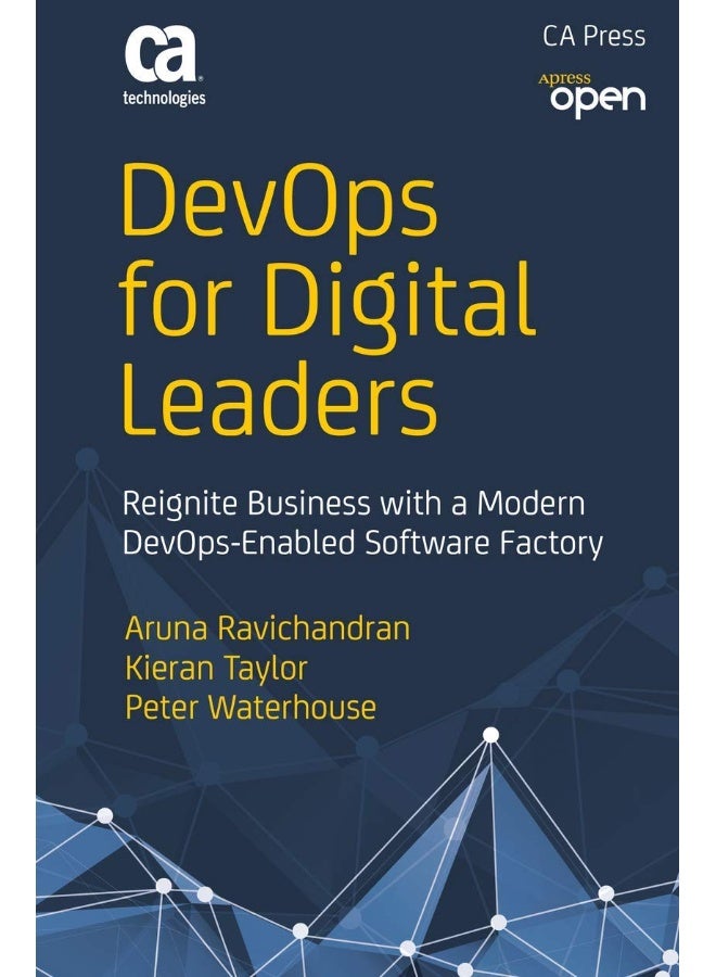 DevOps for Digital Leaders: Reignite Business with a Modern DevOps-Enabled Software Factory