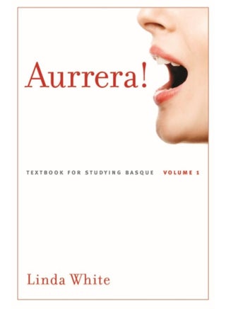 Aurrera! : A Textbook for Studying Basque, Volume 1 - pzsku/Z408F54CBA51FFFEA3B2CZ/45/_/1721455392/806cdc05-06b7-4095-a676-2b8c5b87d223