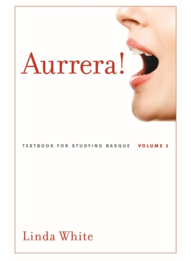 Aurrera! : A Textbook for Studying Basque, Volume 1 