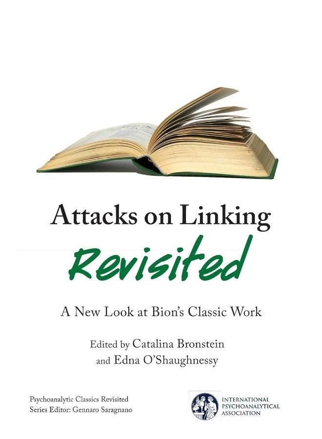 Attacks on Linking Revisited: A New Look at Bion's Classic Work