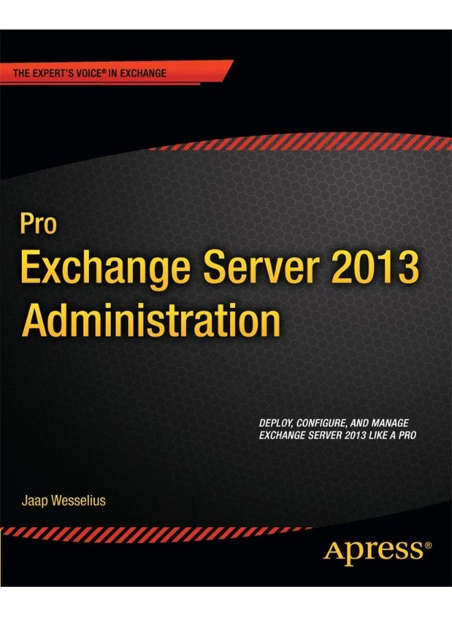 Pro Exchange Server 2013 Administration