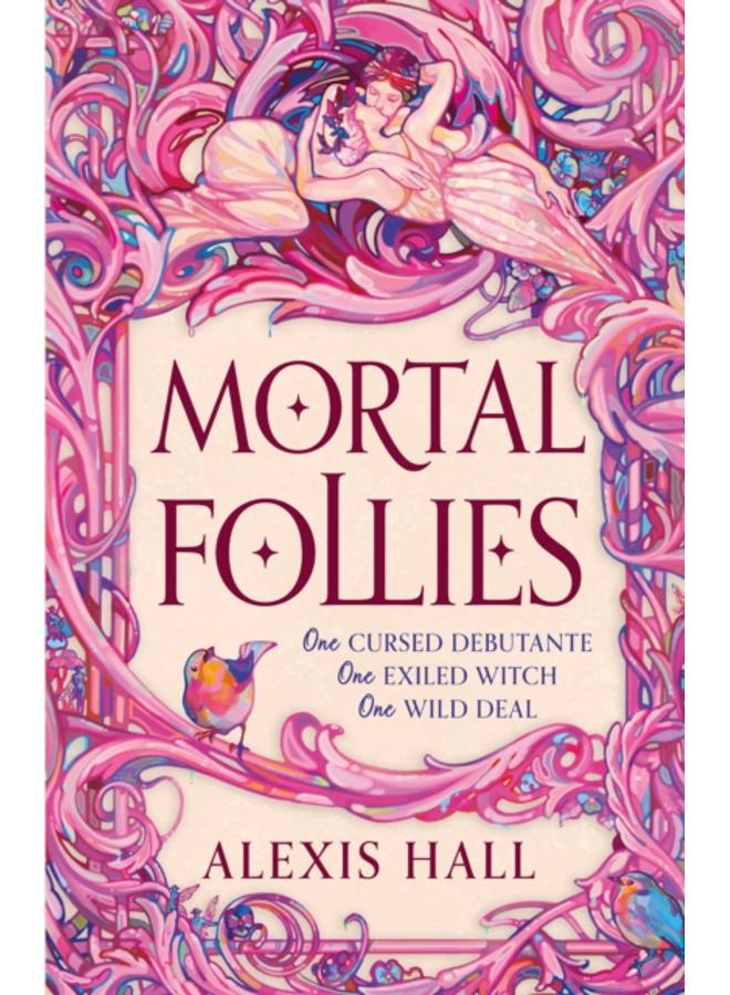Mortal Follies : A devilishly funny Regency romantasy from the bestselling author of Boyfriend Material 
