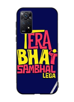 VR CREATIVE Protective Case Cover For Xiaomi Redmi Note 11 Pro 5G Tera Bhai Sambhal Lega Hindi Quots Design Multicolour  - Image 1