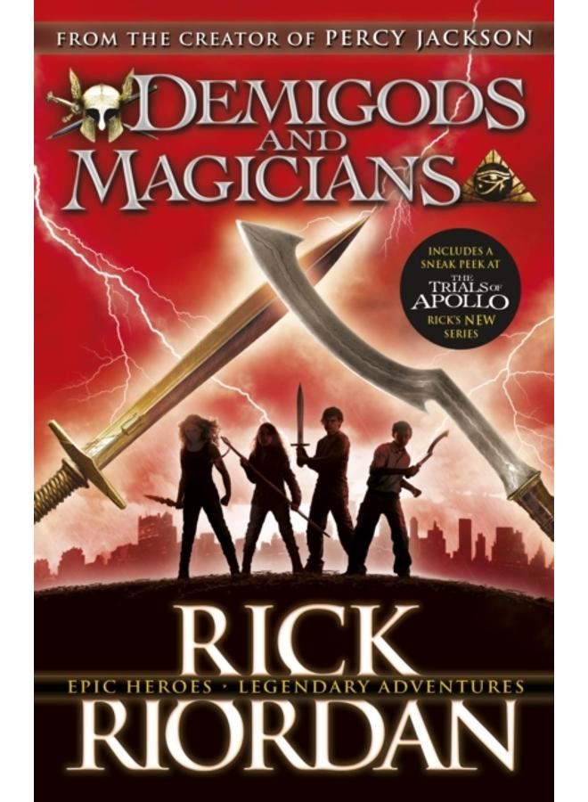 Demigods and Magicians : Three Stories from the World of Percy Jackson and the Kane Chronicles 