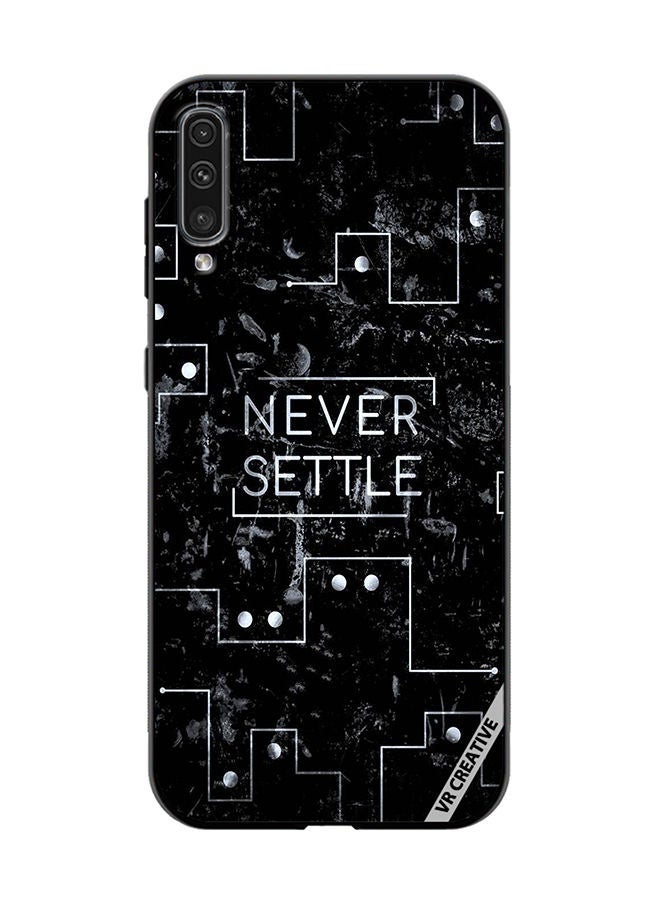 VR CREATIVE Protective Case Cover For Samsung Galaxy A50/A50s Never Settle Design Multicolour - Image 1