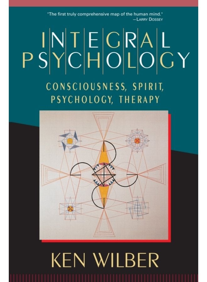 Integral Psychology Consciousness Spirit Psychology Therapy - Paperback