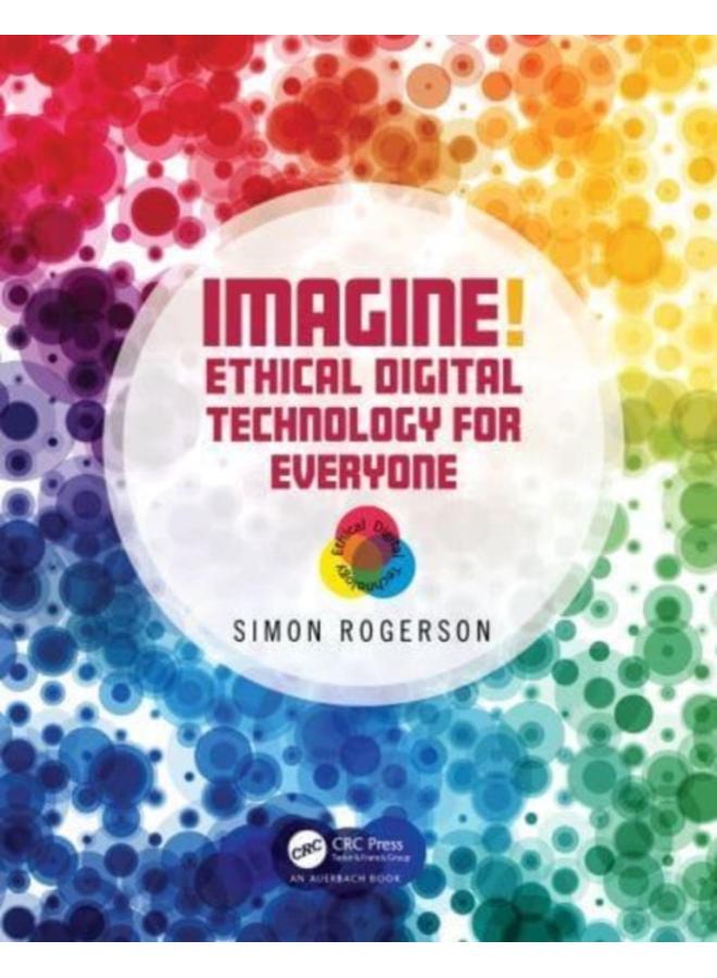 Imagine! Ethical Digital Technology for Everyone