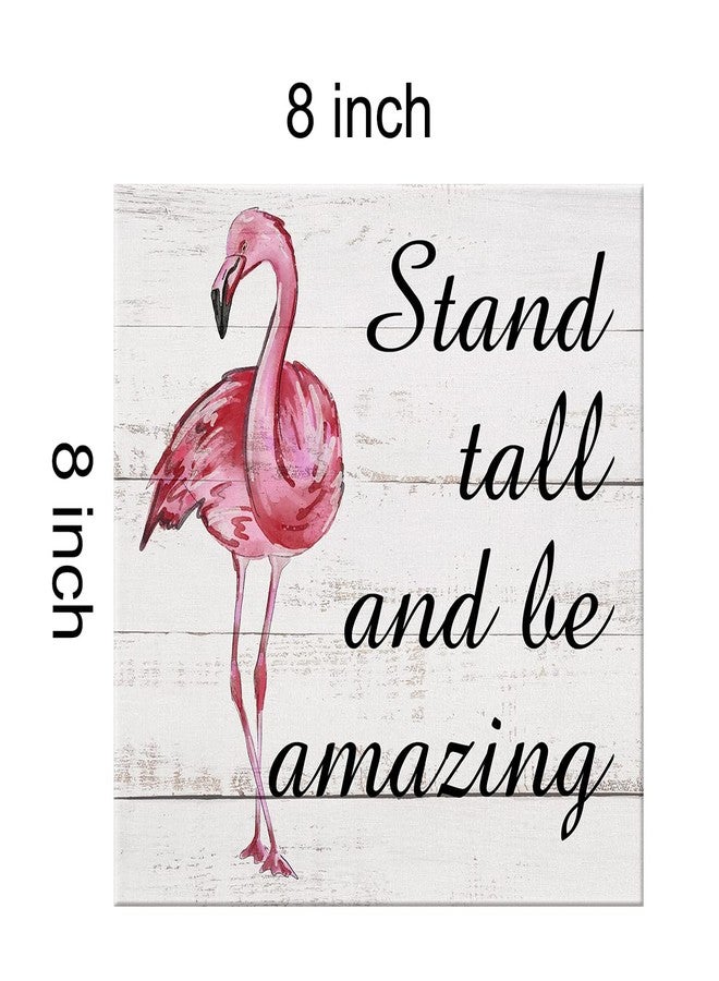 YIDOU Country Pink Flamingo Canvas Prints Wall Art Decor Desk Sign Stand Tall and Be Amazing Flamingo Quote Poster Painting Framed Artwork 8 x 8 Inch Rustic Home Shelf Wall Decoration - Image 2