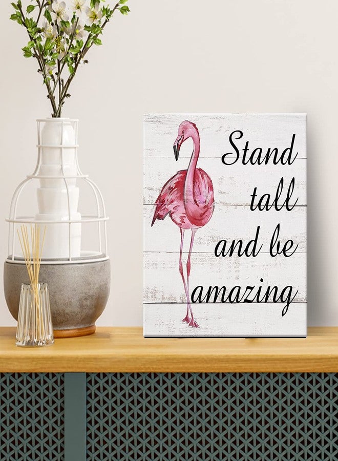 YIDOU Country Pink Flamingo Canvas Prints Wall Art Decor Desk Sign Stand Tall and Be Amazing Flamingo Quote Poster Painting Framed Artwork 8 x 8 Inch Rustic Home Shelf Wall Decoration - Image 3