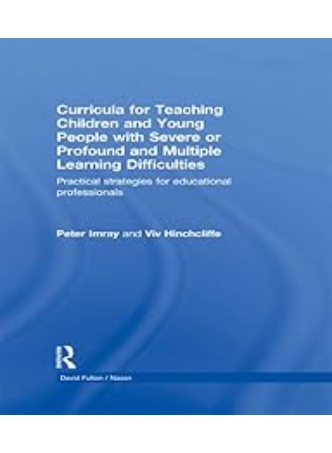 Curricula for Teaching Children and Young People with Severe or Profound and Multiple Learning Difficulties