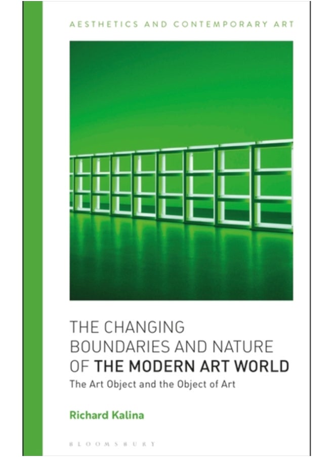 The Changing Boundaries and Nature of the Modern Art World : The Art Object and the Object of Art 