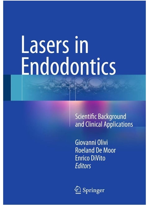 Lasers in Endodontics: Scientific Background and Clinical Applications