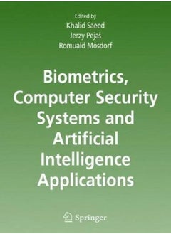 Biometrics, Computer Security Systems and Artificial Intelligence Applications 