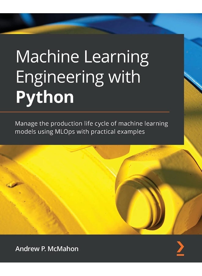 Machine Learning Engineering with Python