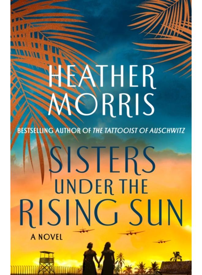 Sisters Under the Rising Sun : A Novel 