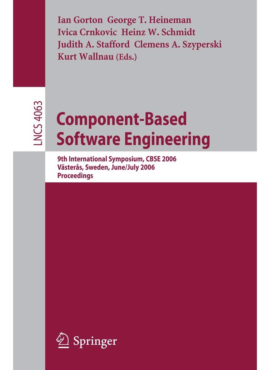 Component-Based Software Engineering: 9th International Symposium, CBSE 2006, Västeras, Sweden, June 29 - July 1, 2006, Proceedings 