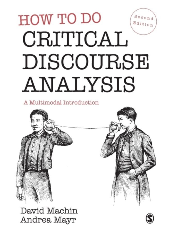 How to Do Critical Discourse Analysis A Multimodal Introduction - Paperback