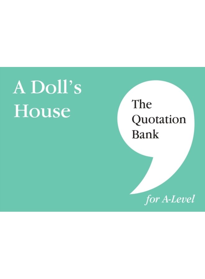 The Quotation Bank A Doll s House A Level Revision and Study Guide for English Literature - Paperback