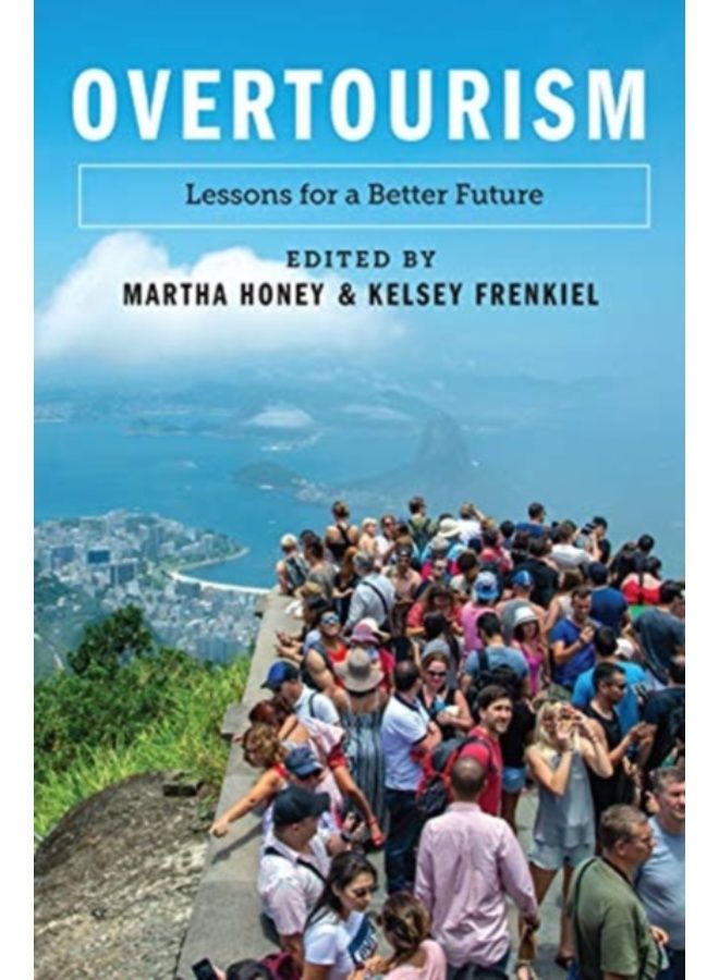 Overtourism : Lessons For A Better Future - Paperback 