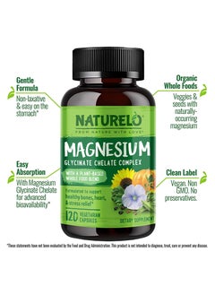 NATURELO Magnesium Glycinate Chelate Complex With A Plant-Based Whole Food Blend Forrmulated to support healthy bones,heart,& stress relief 120 Vegetarian Capsules  - Image 4