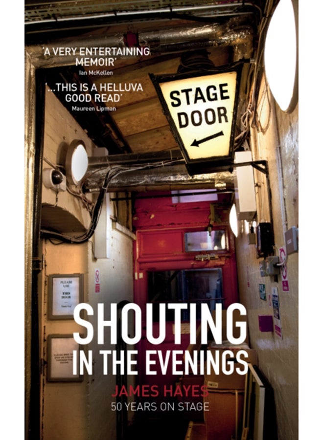 Shouting in the Evenings : 50 Years on the Stage