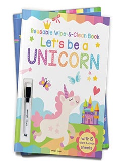 Lets Be A Unicorn Reusable Wipe And Clean Activity Book With 15 Wipe And Clean Sheets by Wonder House Books Paperback 