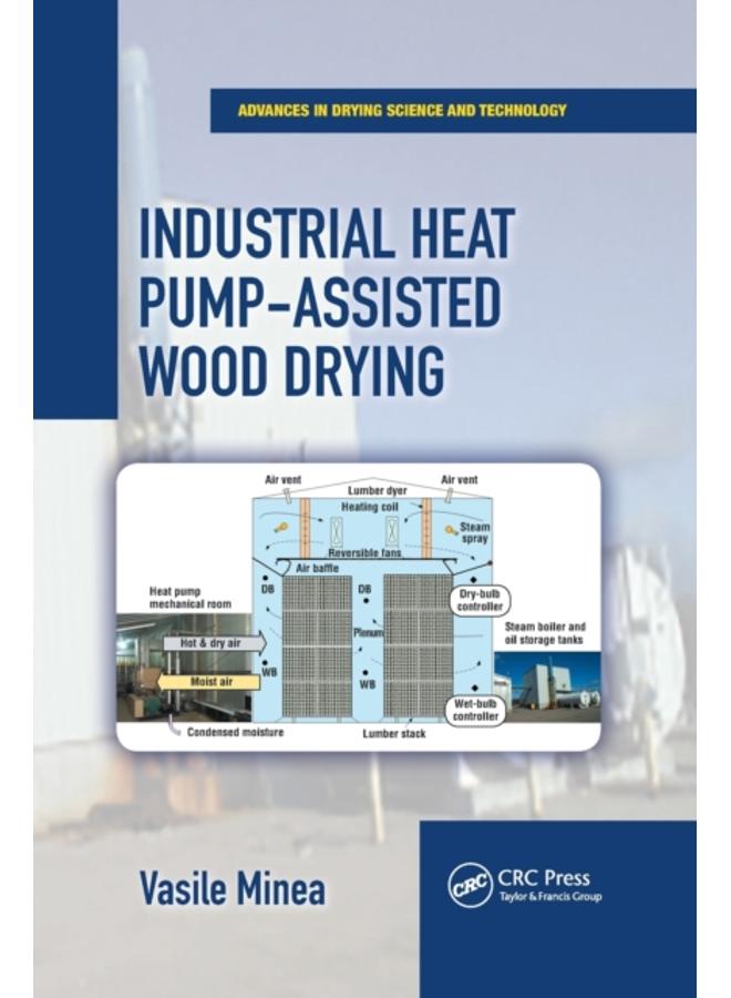 Industrial Heat Pump-Assisted Wood Drying