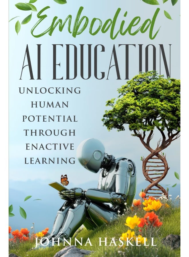 Embodied AI Education: Unlocking Human Potential Through Enactive Learning (1)  - Image 1