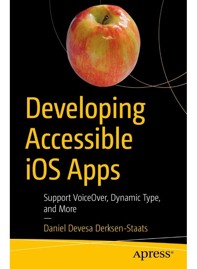 Developing Accessible iOS Apps: Support VoiceOver, Dynamic Type, and More