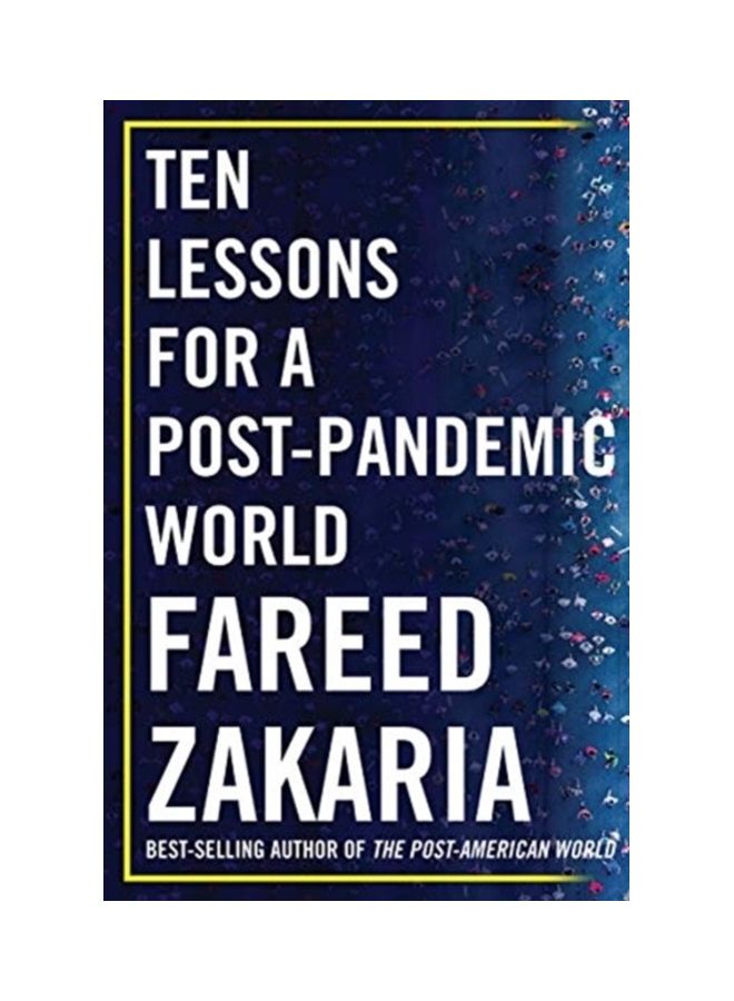 Ten Lessons For A Post-Pandemic World