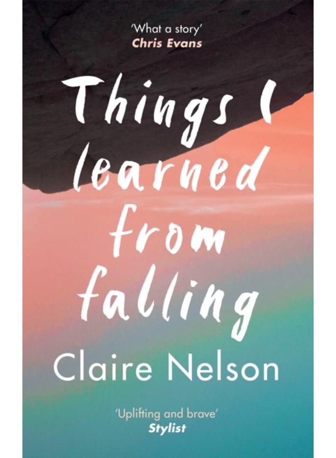 Things I Learned from Falling : The must-read true story 