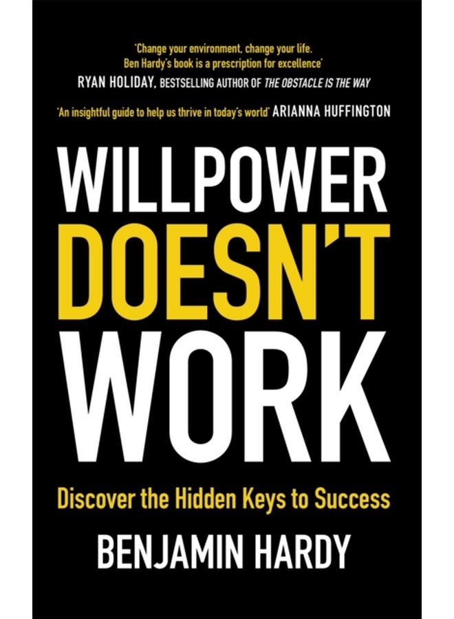 Willpower Doesn t Work Discover the Hidden Keys to Success - Paperback