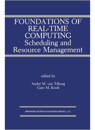 Foundations of Real-Time Computing: Scheduling and Resource Management - pzsku/Z40D8F948617C9ACBD41FZ/45/1747220661/e28120c0-bf6e-439f-8940-2918900f38fd