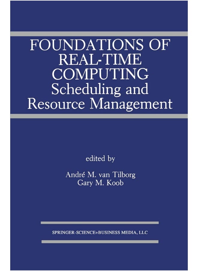Foundations of Real-Time Computing: Scheduling and Resource Management 