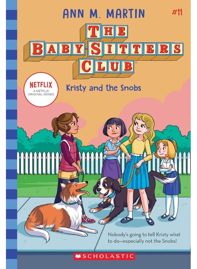 Kristy and the Snobs (the Baby-Sitters Club #11): Volume 11
