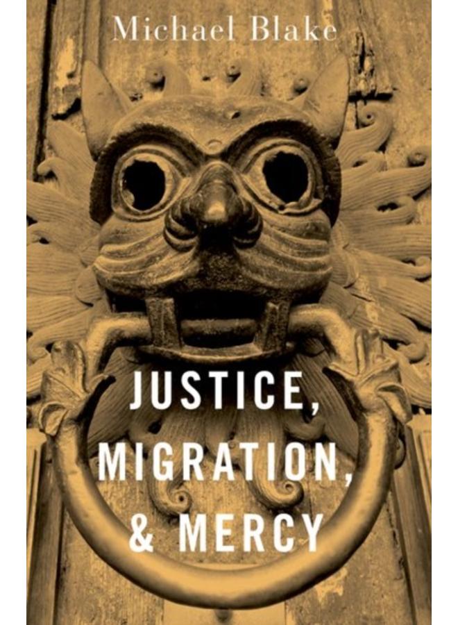 Justice, Migration, and Mercy