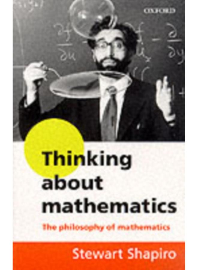 Thinking about Mathematics : The Philosophy of Mathematics 
